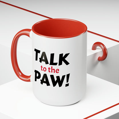 Talk to the Paw! Two-Tone Coffee Mugs, 15oz