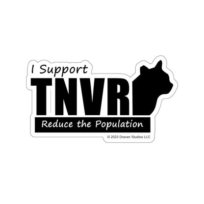 I support TNVR Kiss-Cut Stickers