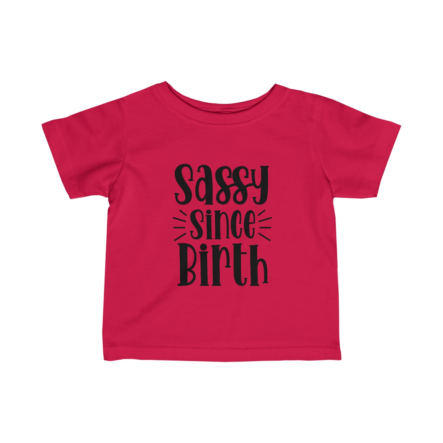 Sassy Since Birth Infant Fine Jersey Tee