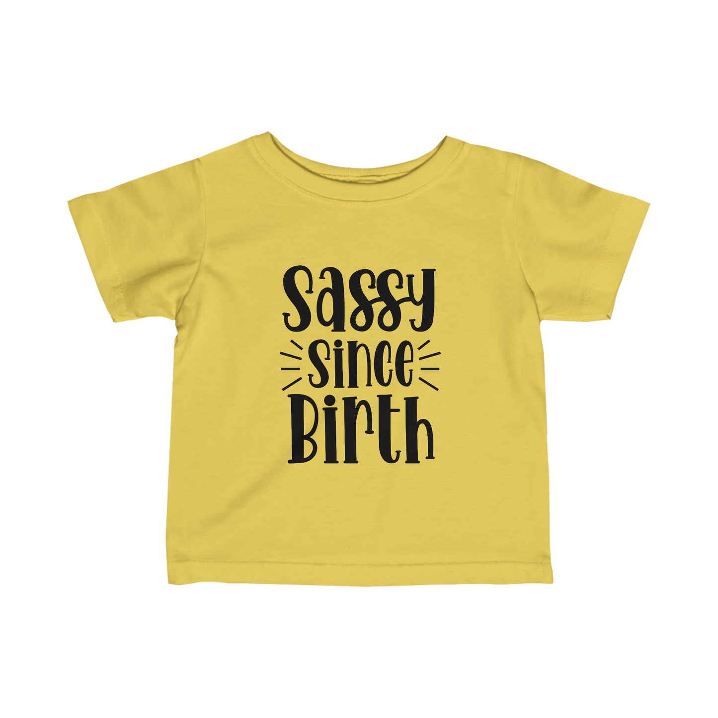 Sassy Since Birth Infant Fine Jersey Tee