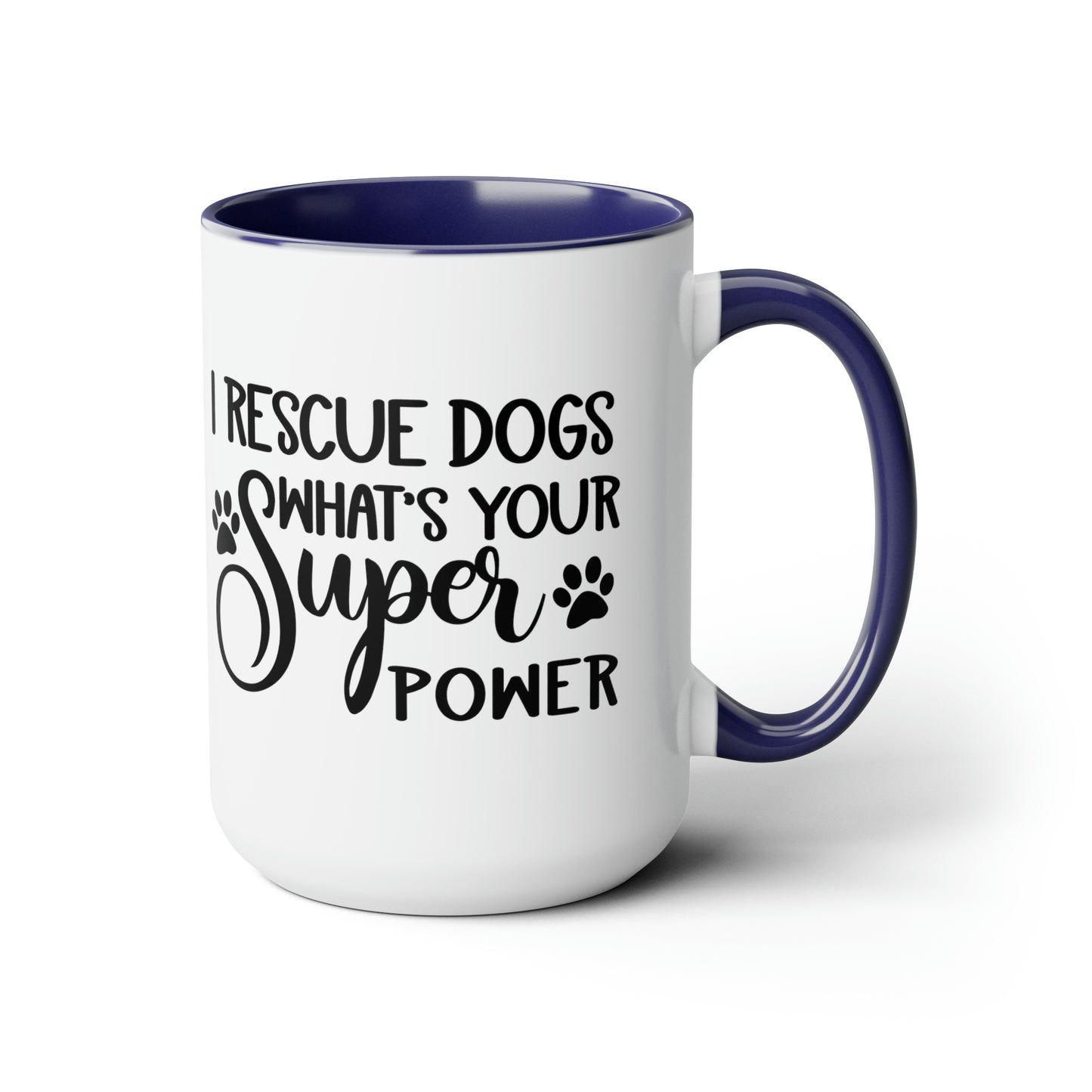 I Rescue Dogs Two-Tone Coffee Mugs, 15oz