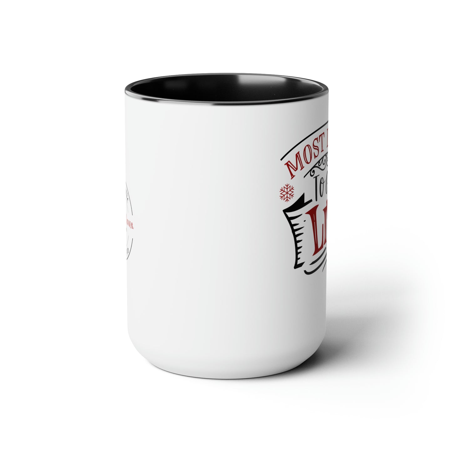 Most Likely to get Lit Two-Tone Coffee Mugs, 15oz