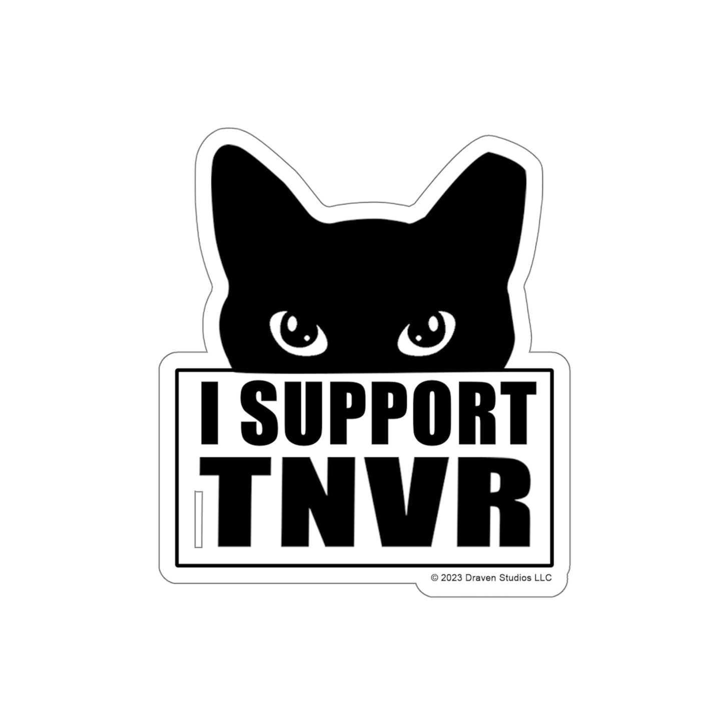 I support TNVR Kiss-Cut Stickers