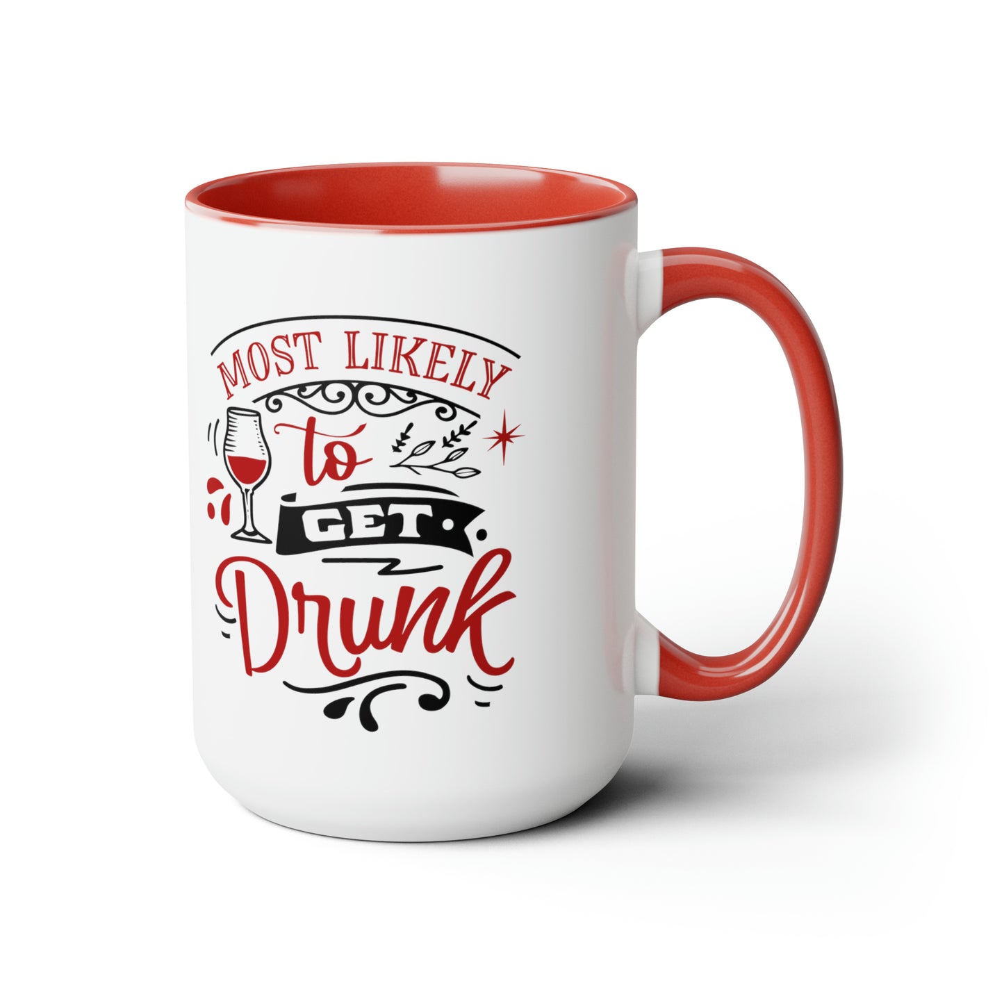 Most Likely to Get Drunk Two-Tone Coffee Mugs, 15oz