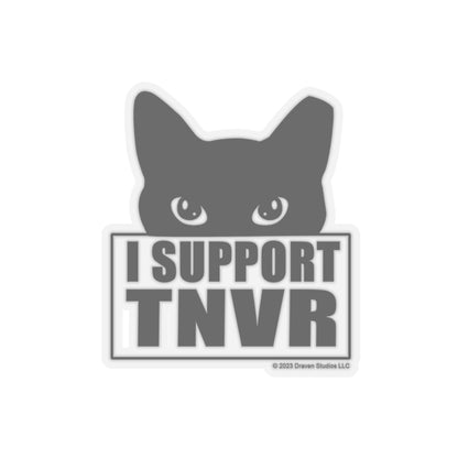 I support TNVR Kiss-Cut Stickers