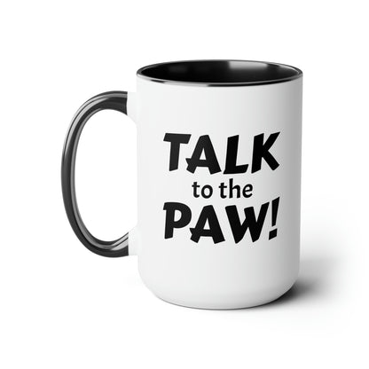 Talk to the Paw! Two-Tone Coffee Mugs, 15oz