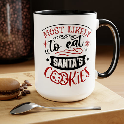 Most Likely to Eat Santa's Cookies Two-Tone Coffee Mugs, 15oz