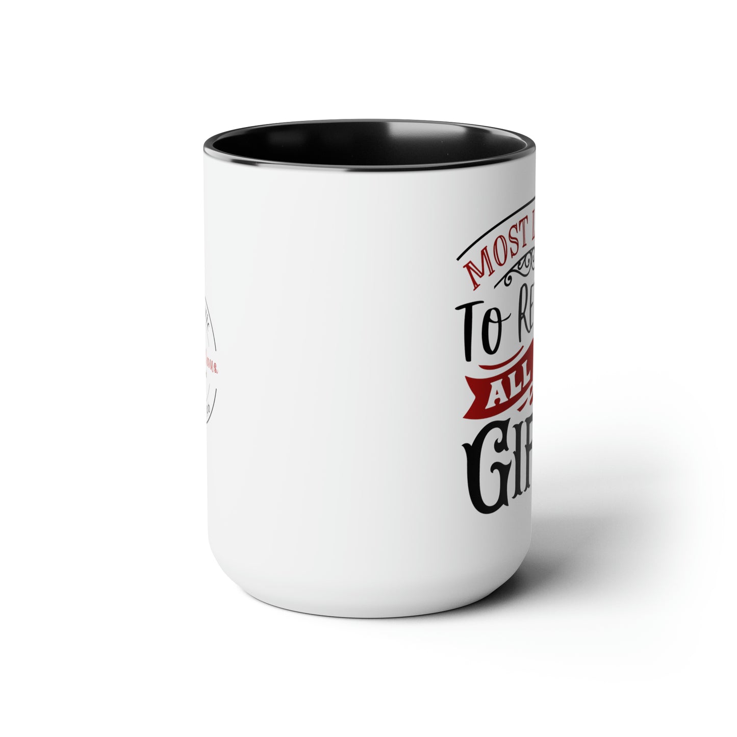 Most Likely to Return All the Gifts Two-Tone Coffee Mugs, 15oz