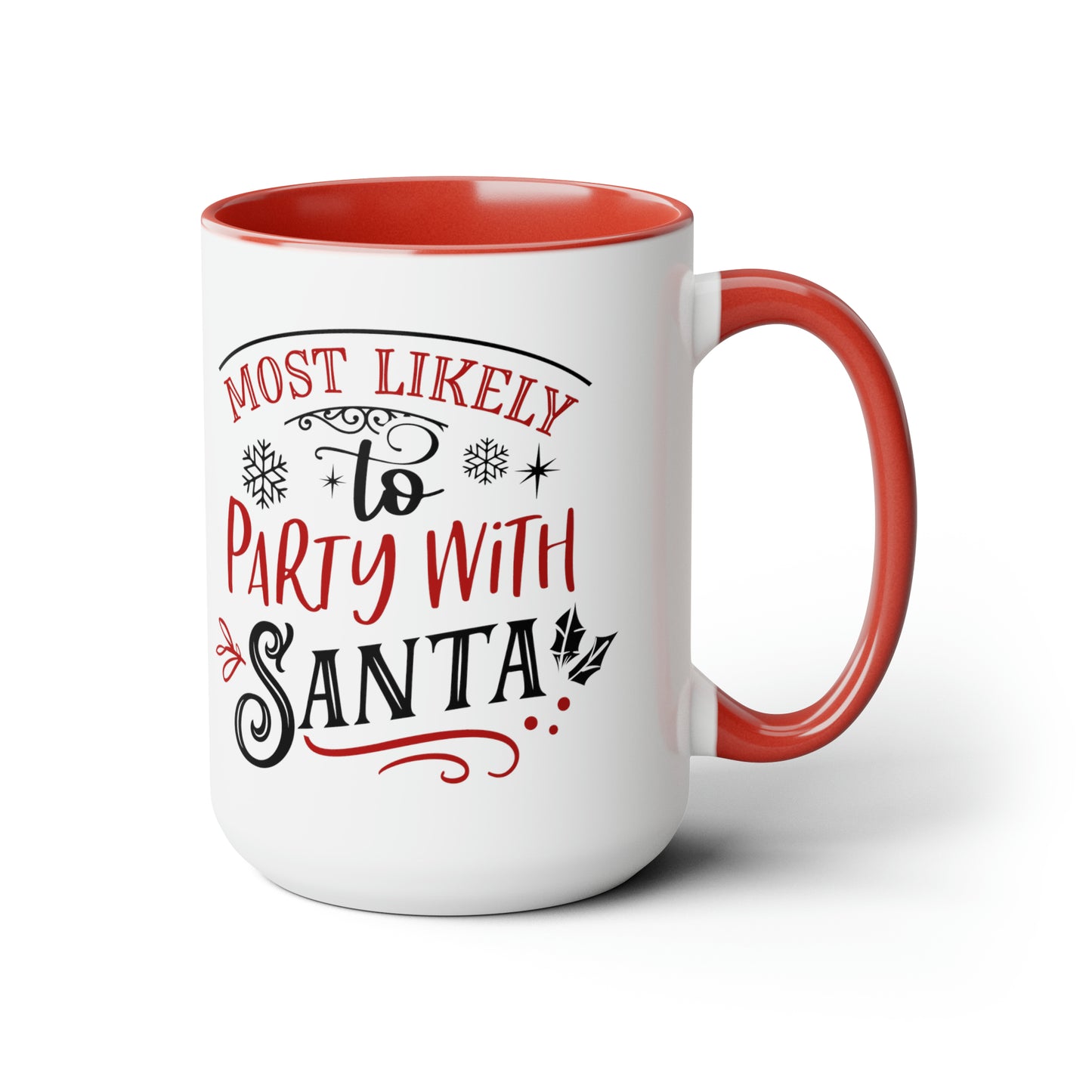 Most Likely to Party with Santa Two-Tone Coffee Mugs, 15oz