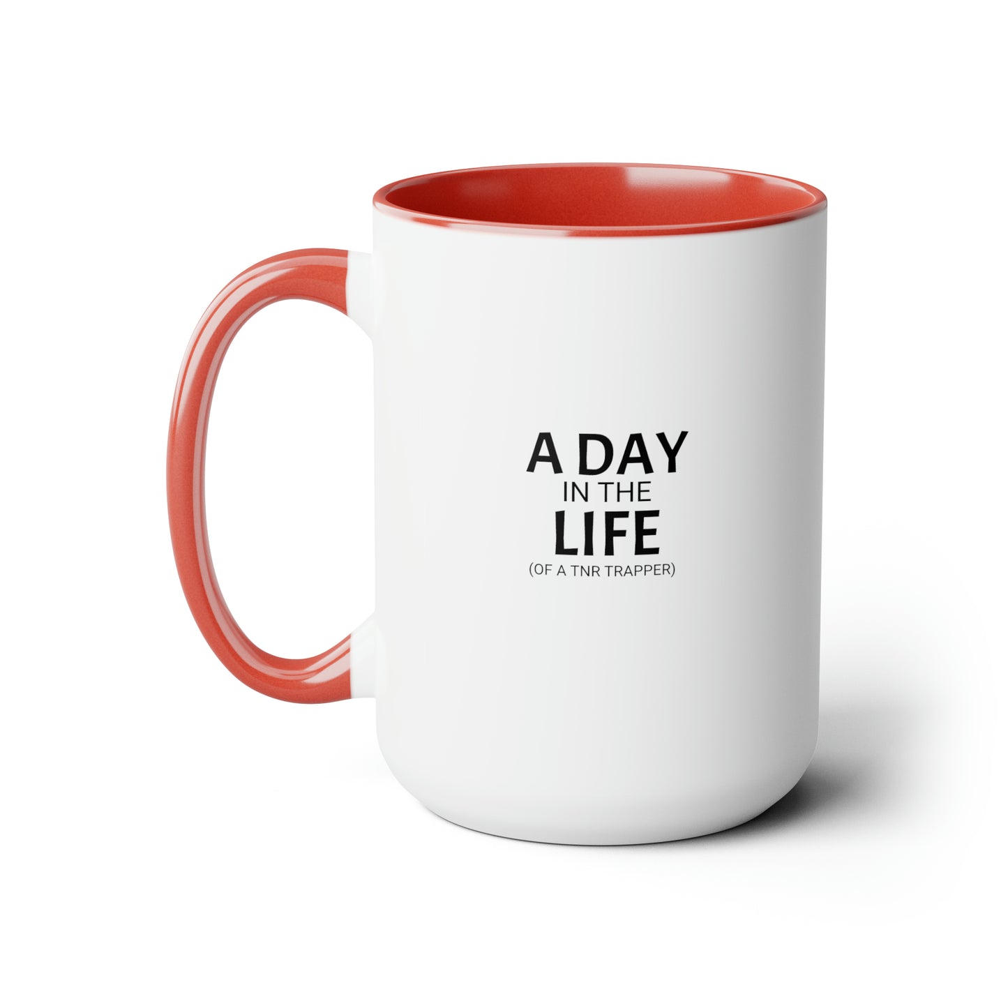 NOT TODAY! Two-Tone Coffee Mugs, 15oz