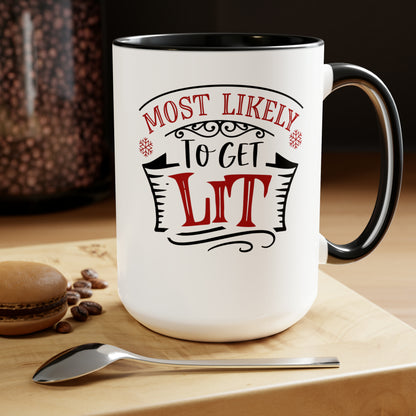 Most Likely to get Lit Two-Tone Coffee Mugs, 15oz