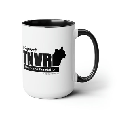 I Support TNVR - Reduce the Population Two-Tone Coffee Mugs, 15oz