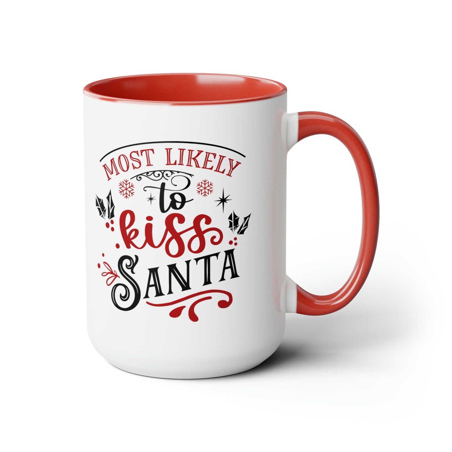 Most Likely to Kiss Santa Two-Tone Coffee Mugs, 15oz