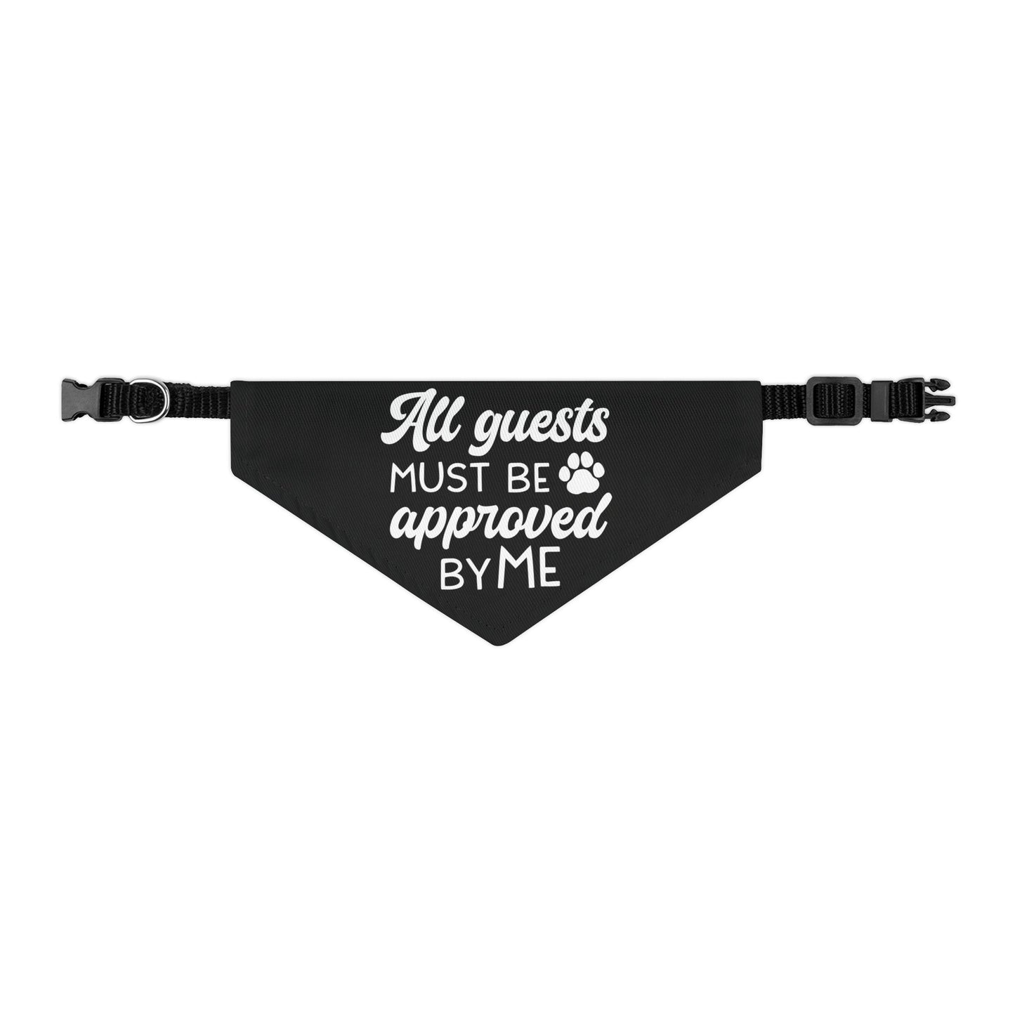 Copy of Sassy Pet's Bandana Collar - All Guests Must Be Approved By Me