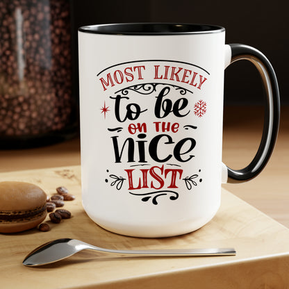 Most Likely to be on the Nice List Two-Tone Coffee Mugs, 15oz