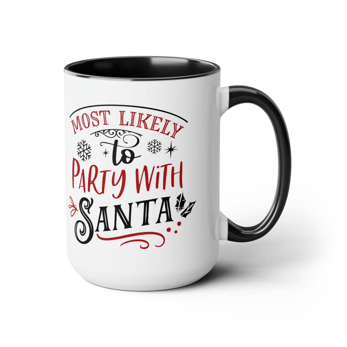 Most Likely to Party with Santa Two-Tone Coffee Mugs, 15oz