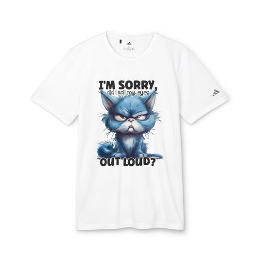 I'm Sorry Did I Roll My Eyes Out Loud- adidas® Unisex Sport T-shirt