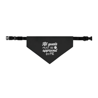 Copy of Sassy Pet's Bandana Collar - All Guests Must Be Approved By Me