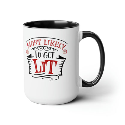 Most Likely to get Lit Two-Tone Coffee Mugs, 15oz