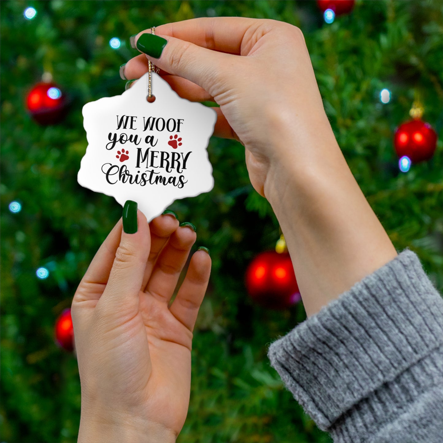 We Woof Your a Merry Christmas Ceramic Ornament