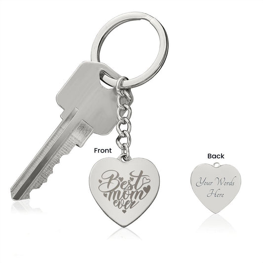 Best Mom Ever Laser Engraved Key Chain