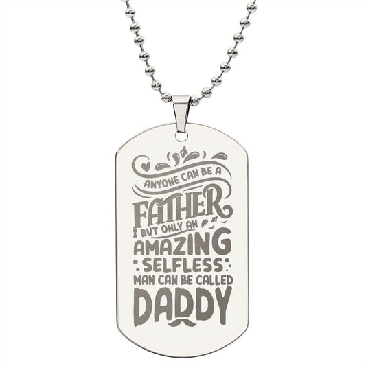 Everyone can be a Father Dog Tag Necklace